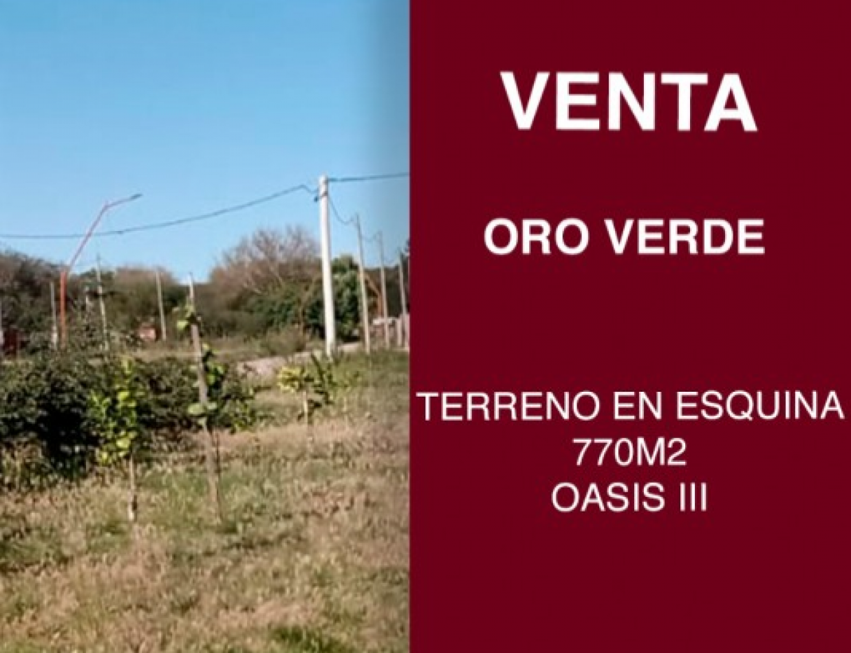 SE VENDE TERRENO EN ESQUINA DE 770M2 EN OASIS III